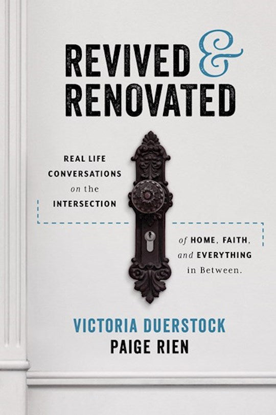 Revived &amp; Renovated