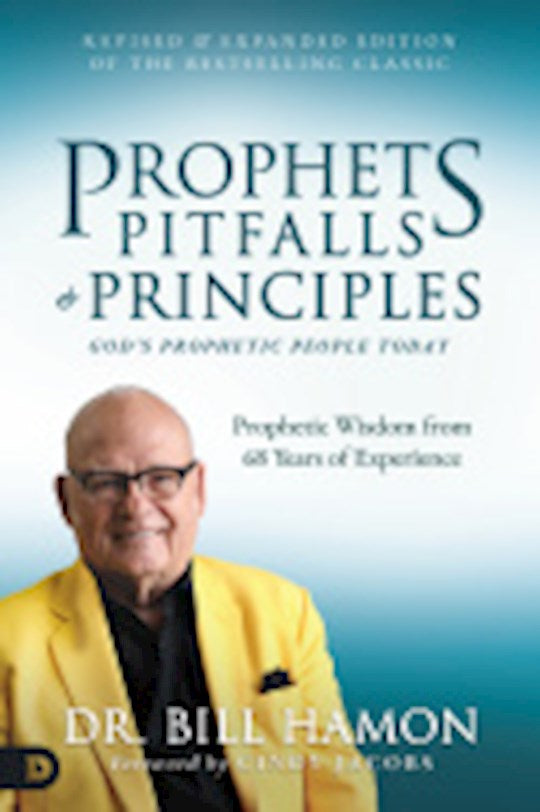 Prophets Pitfalls And Principles (Revised &amp; Expanded Edition)