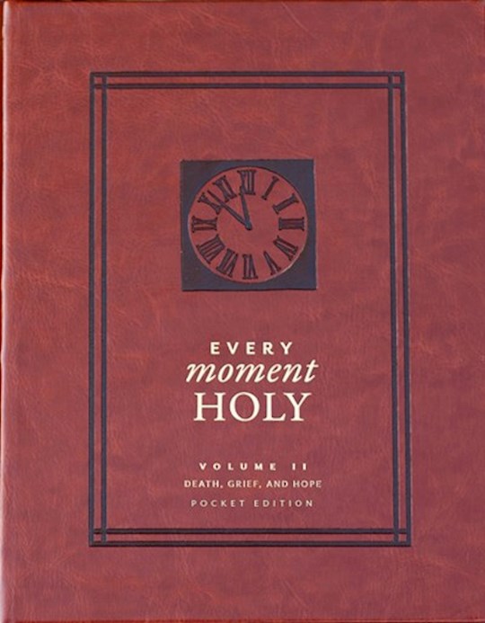 Every Moment Holy Volume 2: Death Grief &amp; Hope (Pocket Edition)