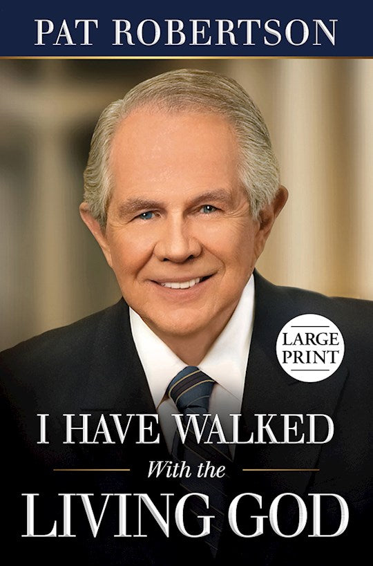 I Have Walked With The Living God Large Print