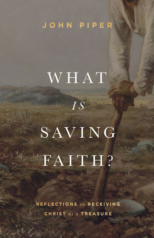 What Is Saving Faith?