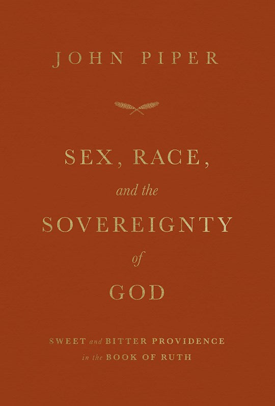 Sex Race And The Sovereignty Of God