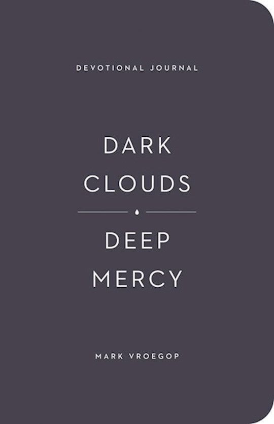 Dark Clouds Deep Mercy Devotional Journal