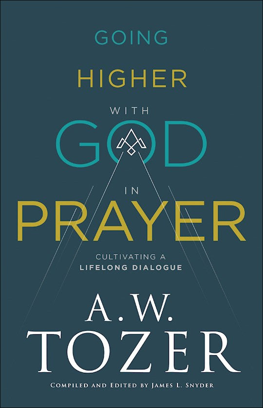 Going Higher With God In Prayer