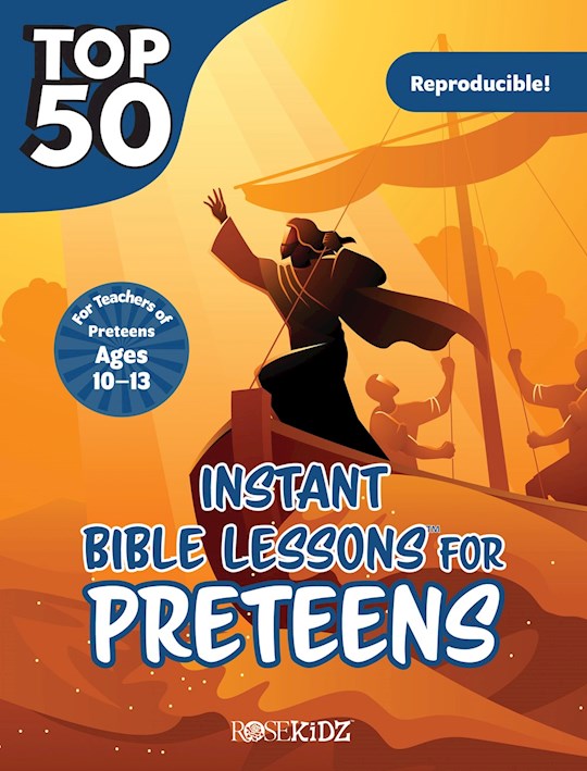 Top 50 Instant Bible Lessons For Preteens