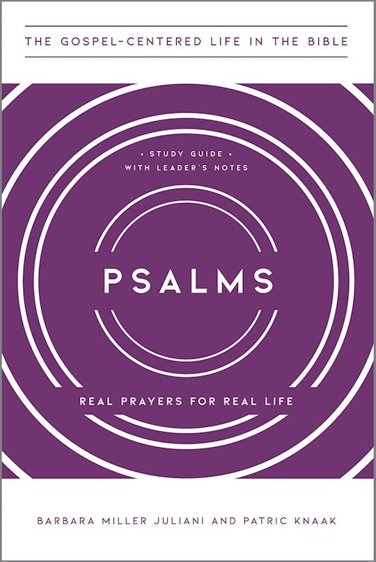 Psalms (The Gospel-Centerd Life In The Bible)
