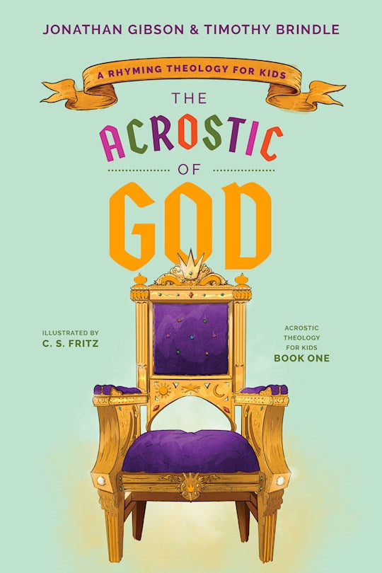 The Acrostic Of God (An Acrostic Theology For Kids Series 