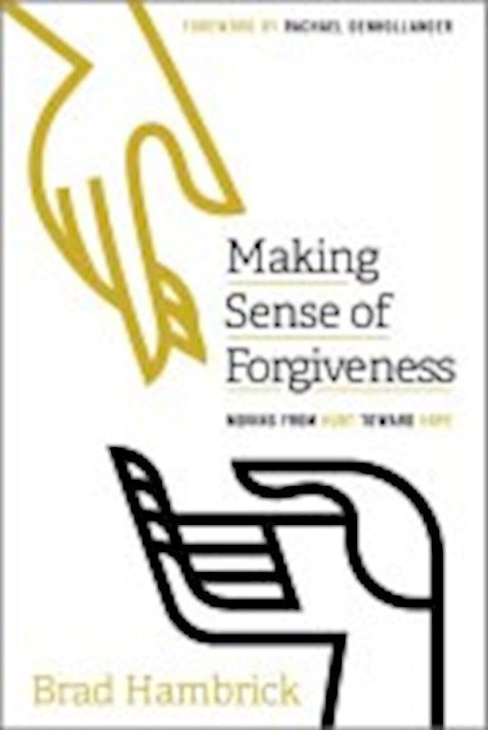 Making Sense Of Forgiveness