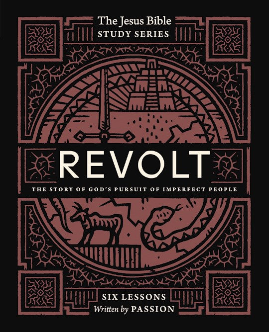 Revolt Study Guide (The Jesus Bible Study Series)