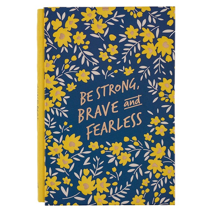 Journal-Be Strong Be Brave And Be Fearless