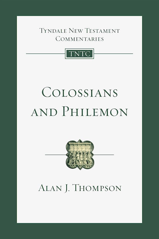 Colossians And Philemon (Tyndale New Testament Commentaries)