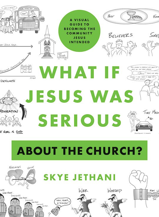 What If Jesus Was Serious About The Church?