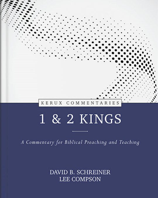 1 &amp; 2 Kings (Kerux Commentaries)
