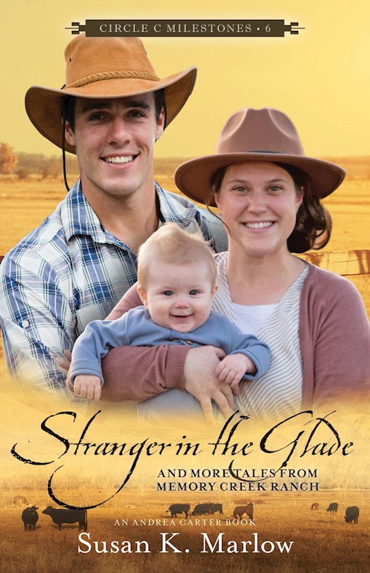 Stranger In The Glade (Circle C Milestones 