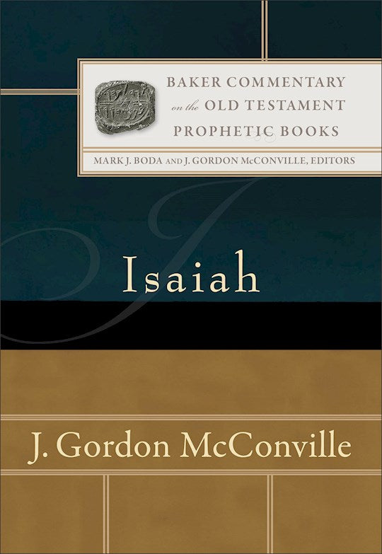 Isaiah (Baker Commentary On The Old Testament: Prophetic Books)