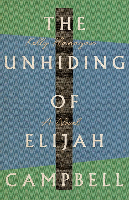 The Unhiding Of Elijah Campbell