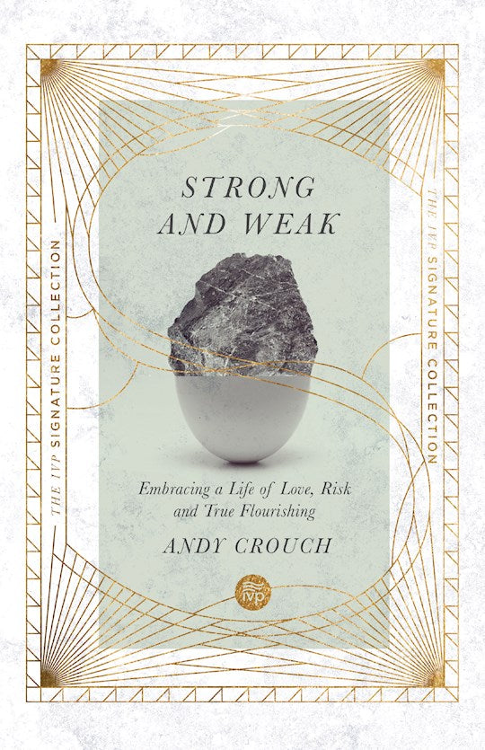 Strong And Weak (IVP Signature Collection)
