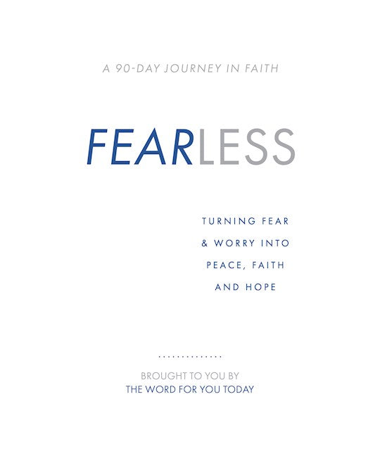 Fearless: Turning Fear &amp; Worry Into Peace Faith and Hope