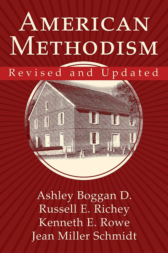 American Methodism (Revised And Updated)