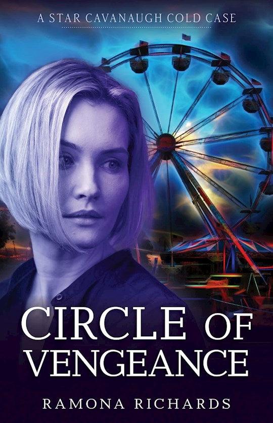 Circle Of Vengeance (A Star Cavanaugh Cold Case 