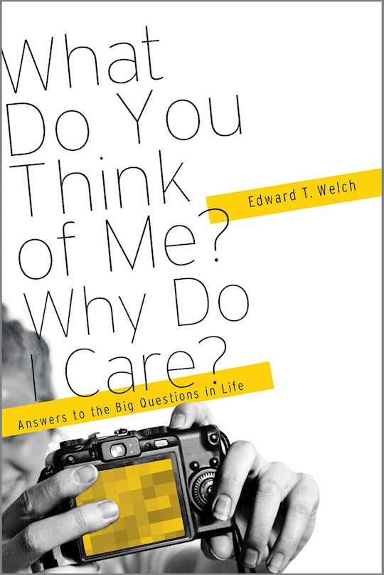 What Do You Think of Me? Why Do I Care?