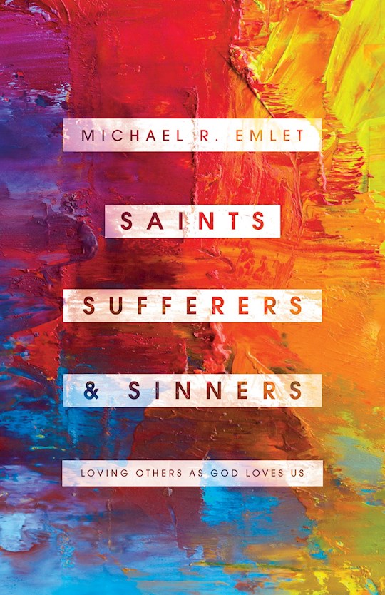 Saints Sufferers And Sinners