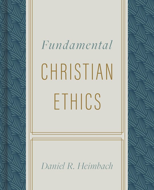 Fundamental Christian Ethics