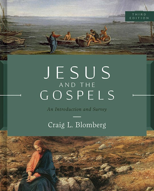 Jesus And The Gospels (Third Edition)
