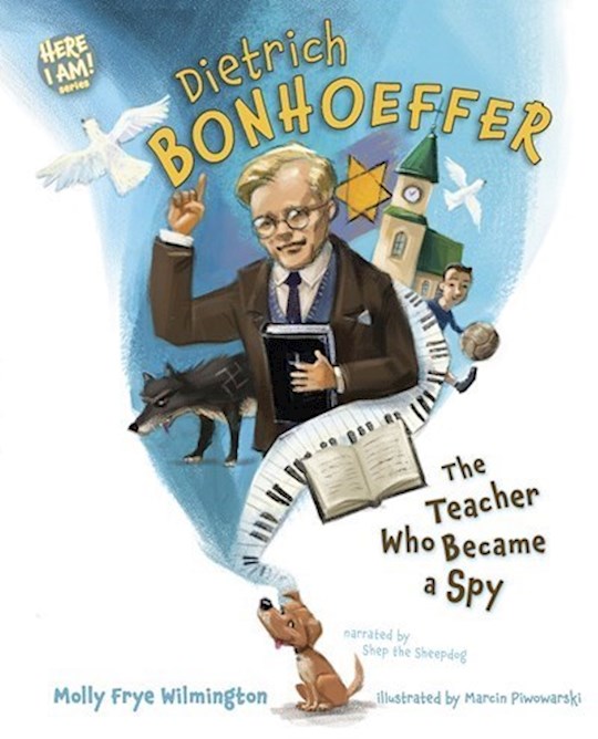 Dietrich Bonhoeffer (Here I Am! Series)