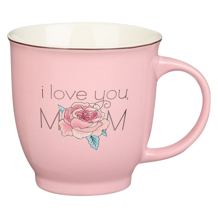 Mug-I Love You Mom (Proverbs 3:15)-Pink Rose Petal