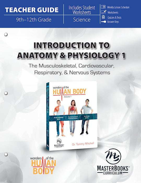Master Books-Introduction To Anatomy &amp; Physiology 1 (Teacher Guide)