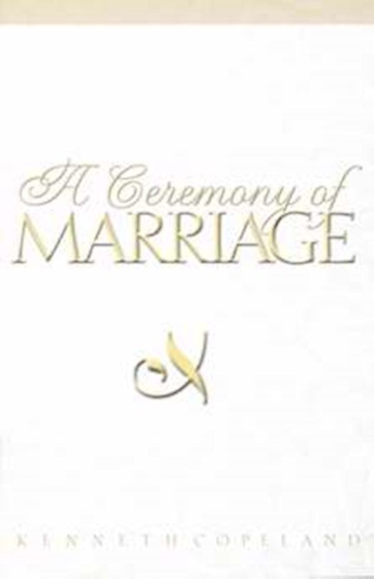 A Ceremony Of Marriage