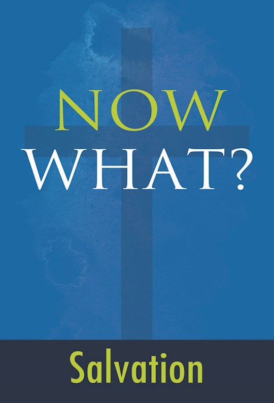 Now What? Salvation