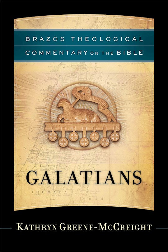 Galatians (Brazos Theological Commentary On The Bible)