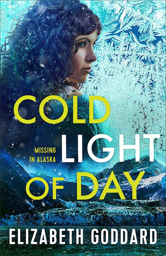 Cold Light Of Day (Missing In Alaska 