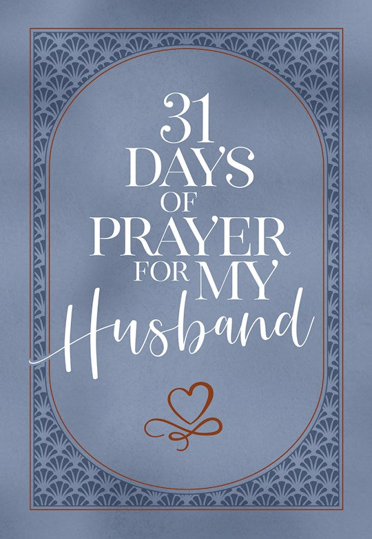 31 Days Of Prayer For My Husband