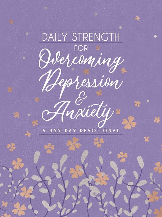 Daily Strength For Overcoming Depression &amp; Anxiety
