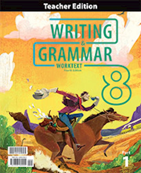 Writing &amp; Grammar 8 Teacher Edition (4th Edition)