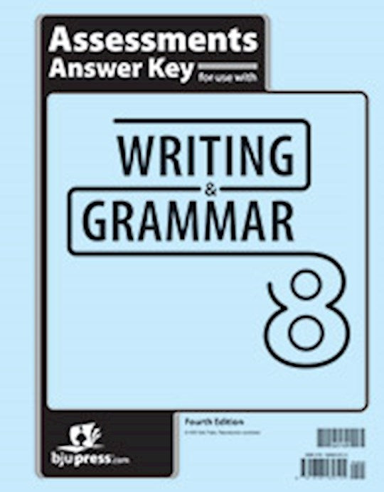 Writing &amp; Grammar 8 Assessments Answer Key (4th Edition)
