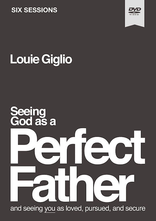 DVD-Seeing God As A Perfect Father Video Study