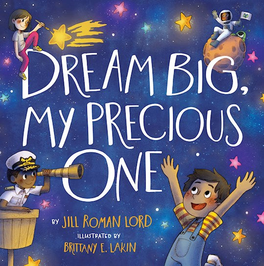 Dream Big My Precious One