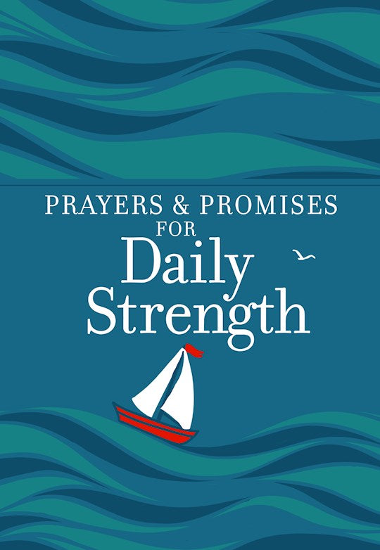 Prayers &amp; Promises For Daily Strength