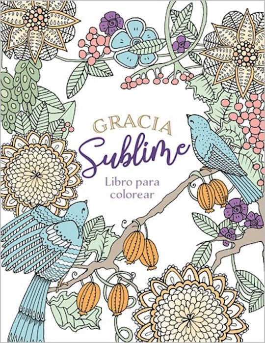 Gracia Sublime Libro Para Colorear (Amazing Grace Coloring Book)