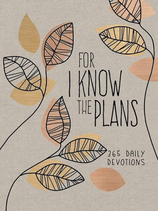For I Know The Plans-365 Daily Devotions (6x8)