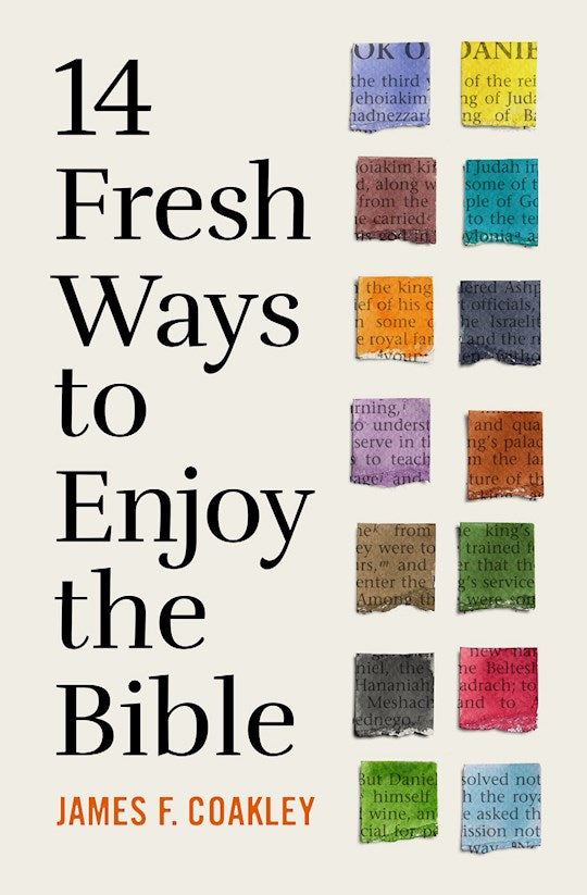 14 Fresh Ways To Enjoy The Bible