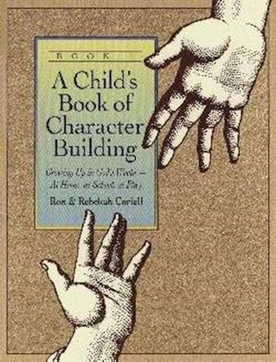Childs Book Of Character Building 1