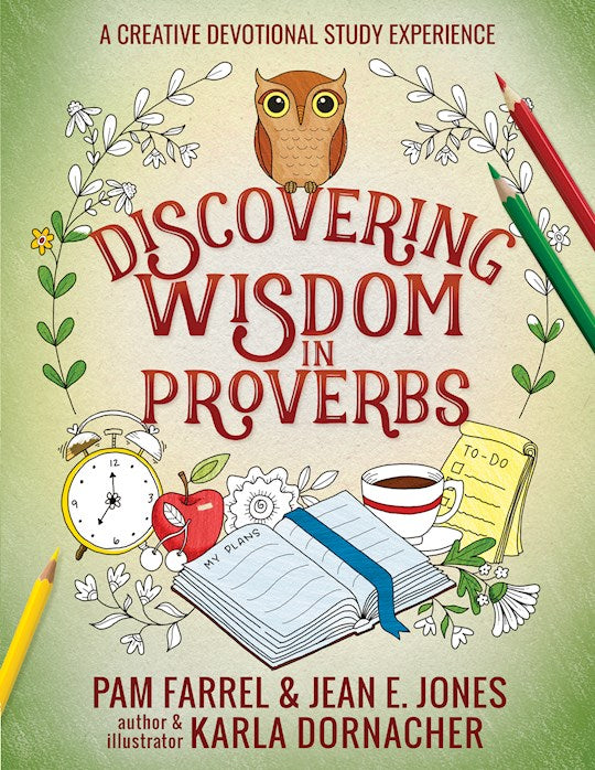 Discovering Wisdom In Proverbs