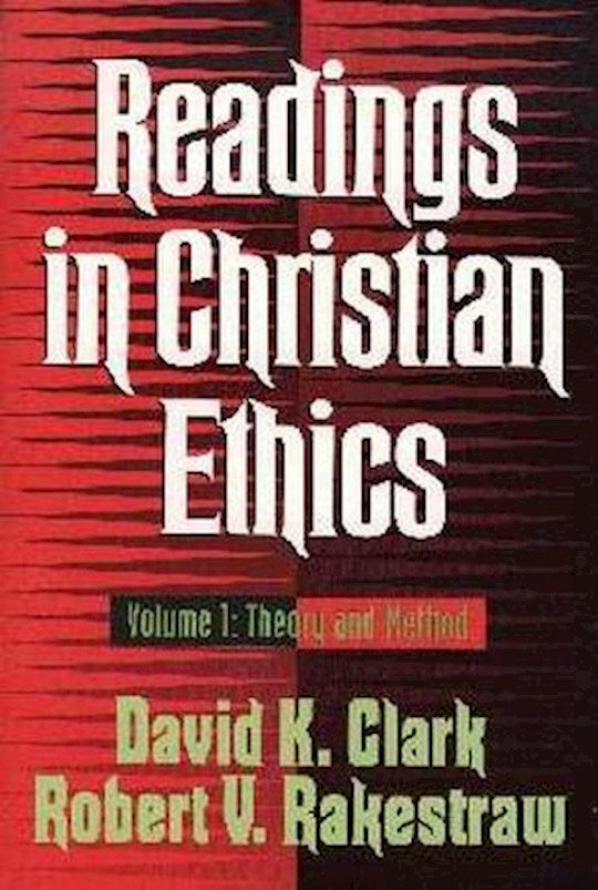 Readings In Christian Ethics Volume 1
