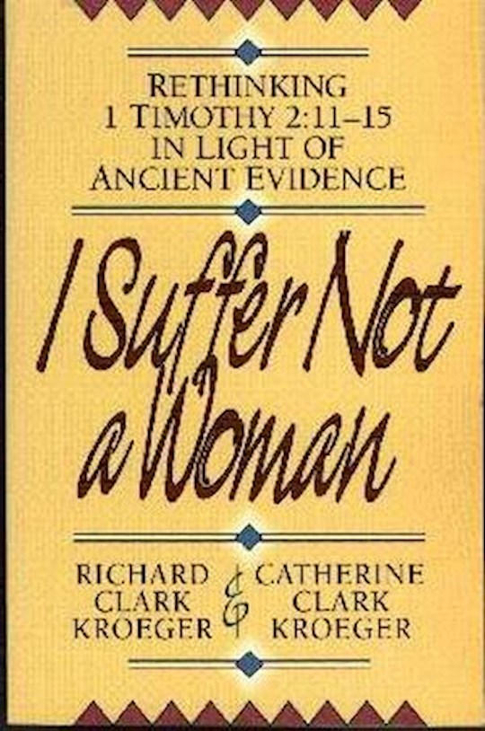 I Suffer Not A Woman