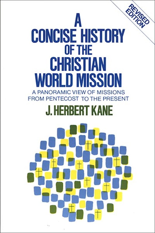A Concise History Of The Christian World Mission (Revised Edition)